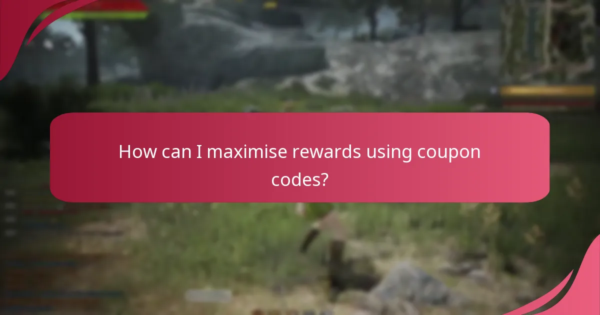 How can I maximise rewards using coupon codes?