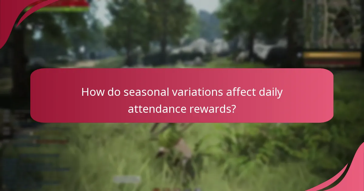 What special events influence daily attendance rewards?