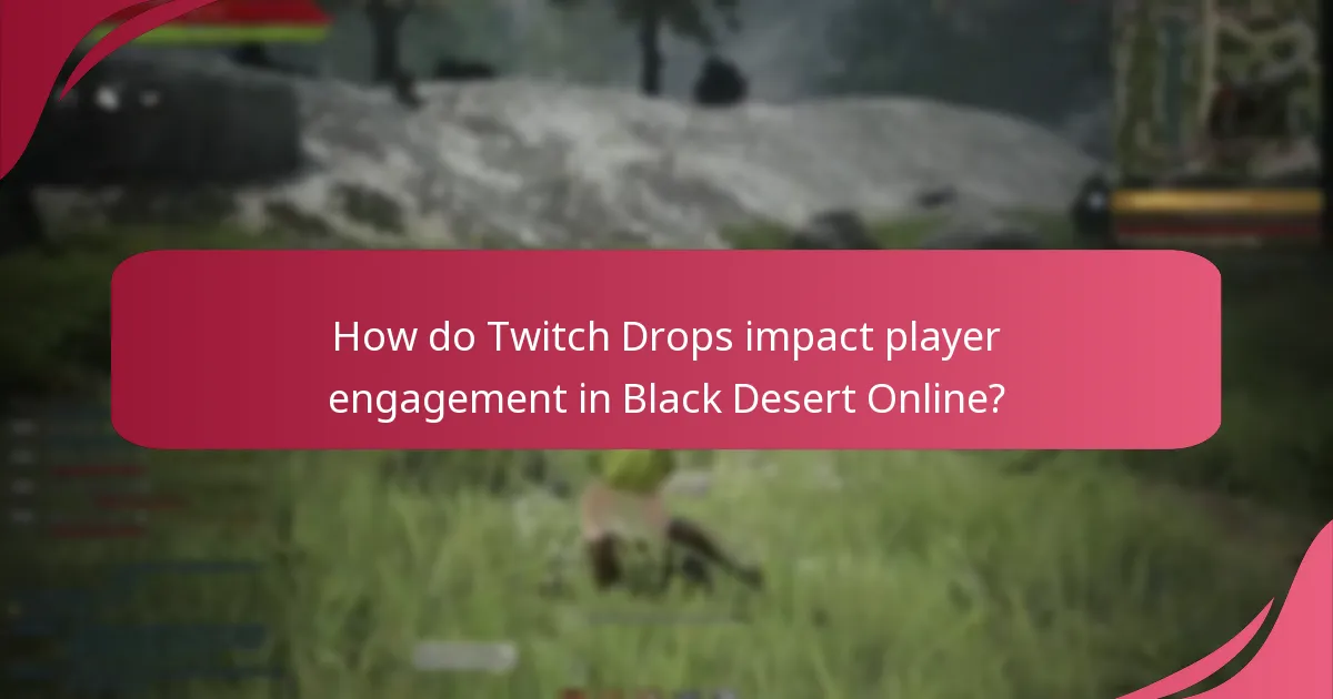 How do Twitch Drops in Black Desert Online compare to other games?