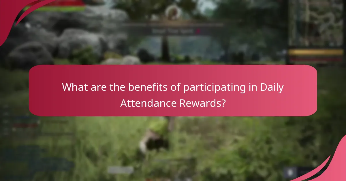 What are the benefits of participating in Daily Attendance Rewards?