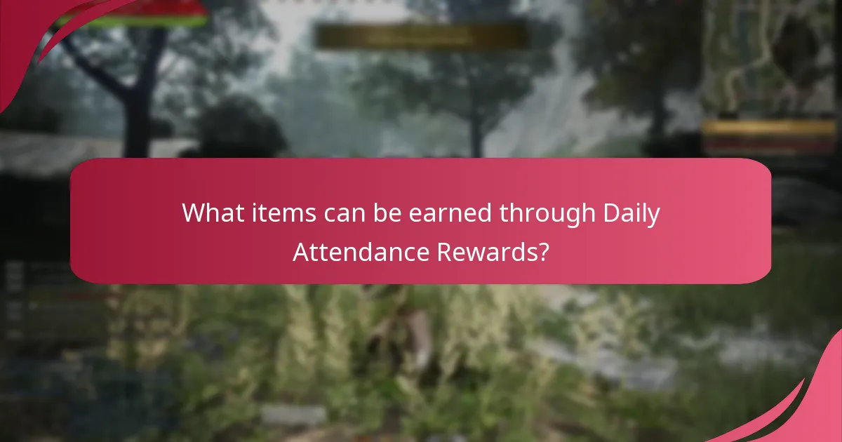 What strategies can maximise Daily Attendance Rewards?